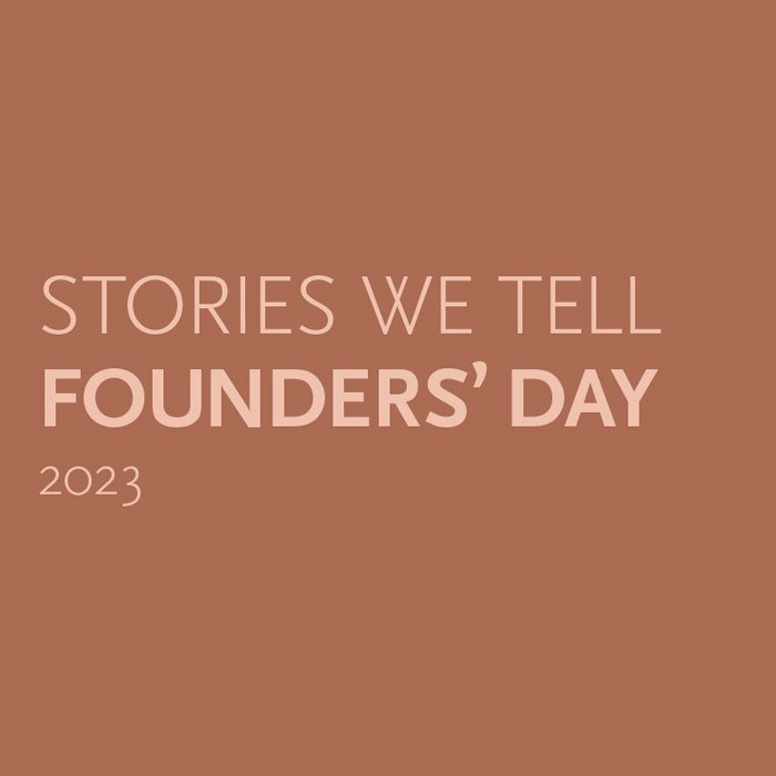 Founders Day 2023 Stories We Tell The Huntington